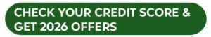 check your credit score & get 2026 offers